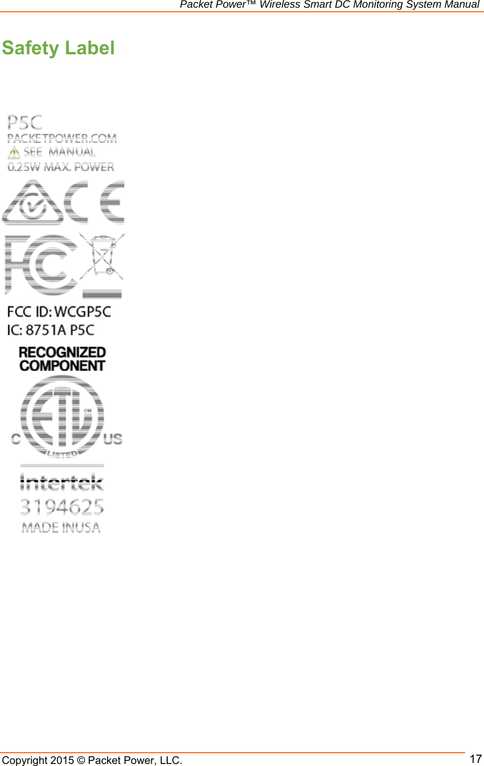                                                             Packet Power™ Wireless Smart DC Monitoring System Manual Copyright 2015 © Packet Power, LLC.      17Safety Label      