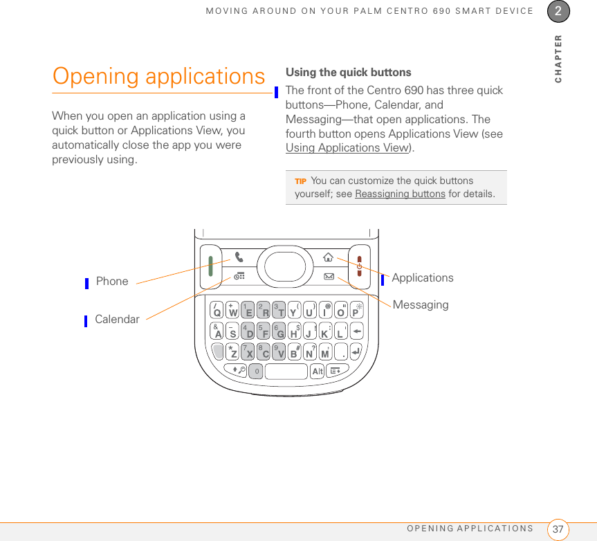 SETTING UPSYNCHRONIZING INFORMATION—THE BASICS 231CHAPTERSynchronizing information—the basicsSynchronizing means that info you enter or change in one place (your Centro 690 or your computer) is automatically entered or changed in the other; so there’s no need to enter the info twice. We strongly recommend that you sync your Centro 690 with your computer or corporate server frequently to keep your info up-to-date (and backed up) in both locations.The info from all the following applications is updated by default each time you sync your Centro 690 with your desktop software:How each application syncs depends on your computer type and the desktop software you are using, as follows:Computer type Desktop software What syncs and whereWindows Microsoft Outlook •Calendar, Contacts, Memos, and Tasks sync with Outlook.•Pictures &amp; Videos syncs with Palm Desktop.Windows Palm Desktop All apps sync with Palm Desktop.Mac Palm Desktop All apps sync with Palm Desktop.