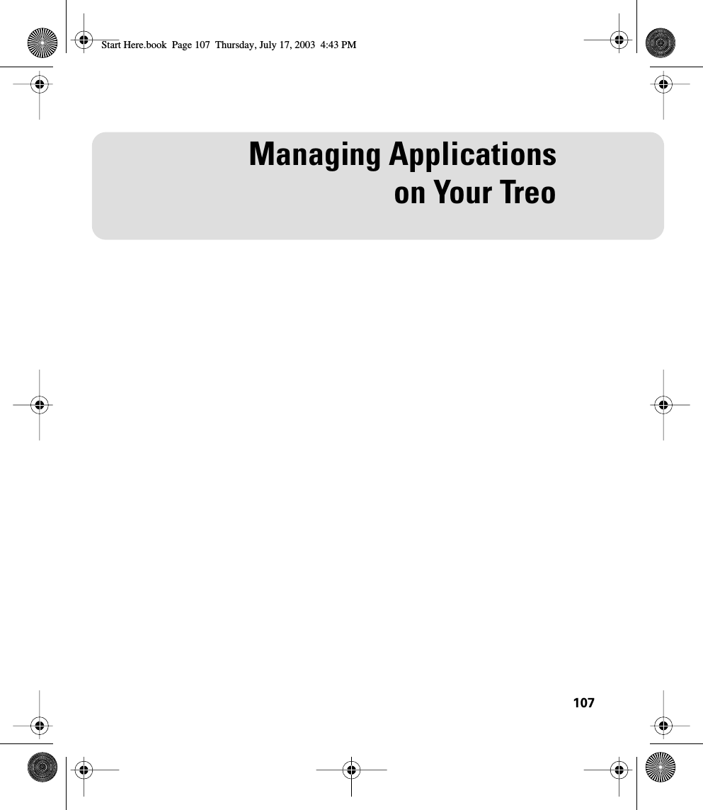 107Managing Applicationson Your TreoStart Here.book  Page 107  Thursday, July 17, 2003  4:43 PM