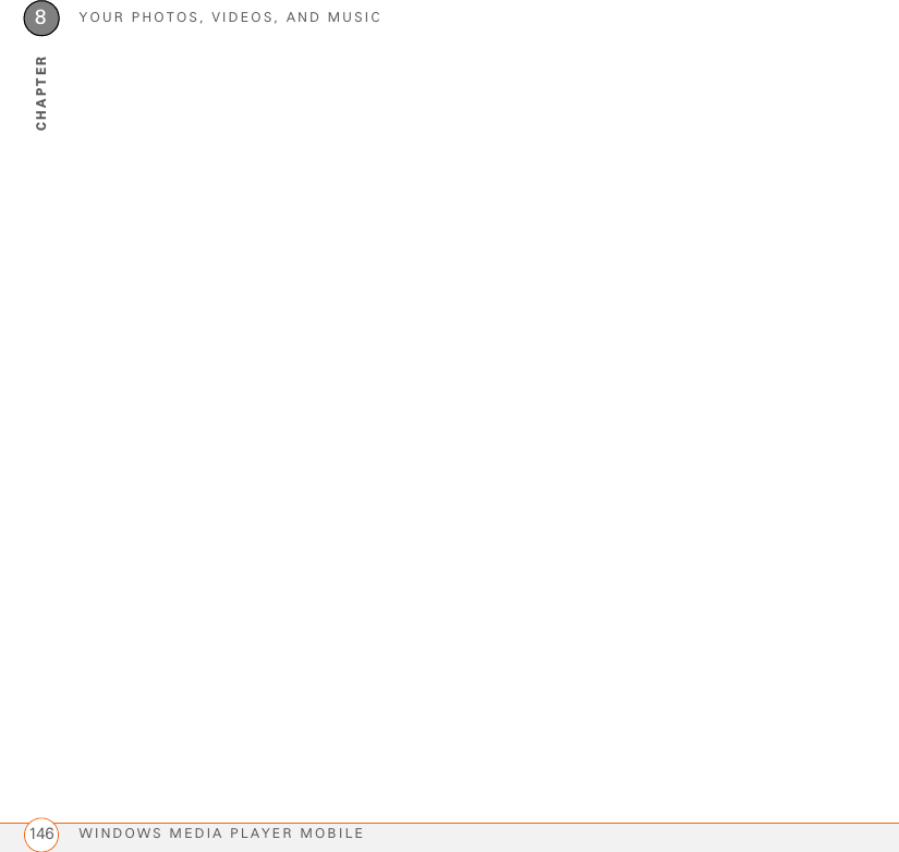 YOUR PHOTOS, VIDEOS, AND MUSICWINDOWS MEDIA PLAYER MOBILE1468CHAPTER