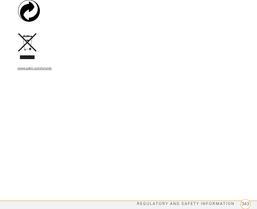 REGULATORY AND SAFETY INFORMATION 343www.palm.com/recycle