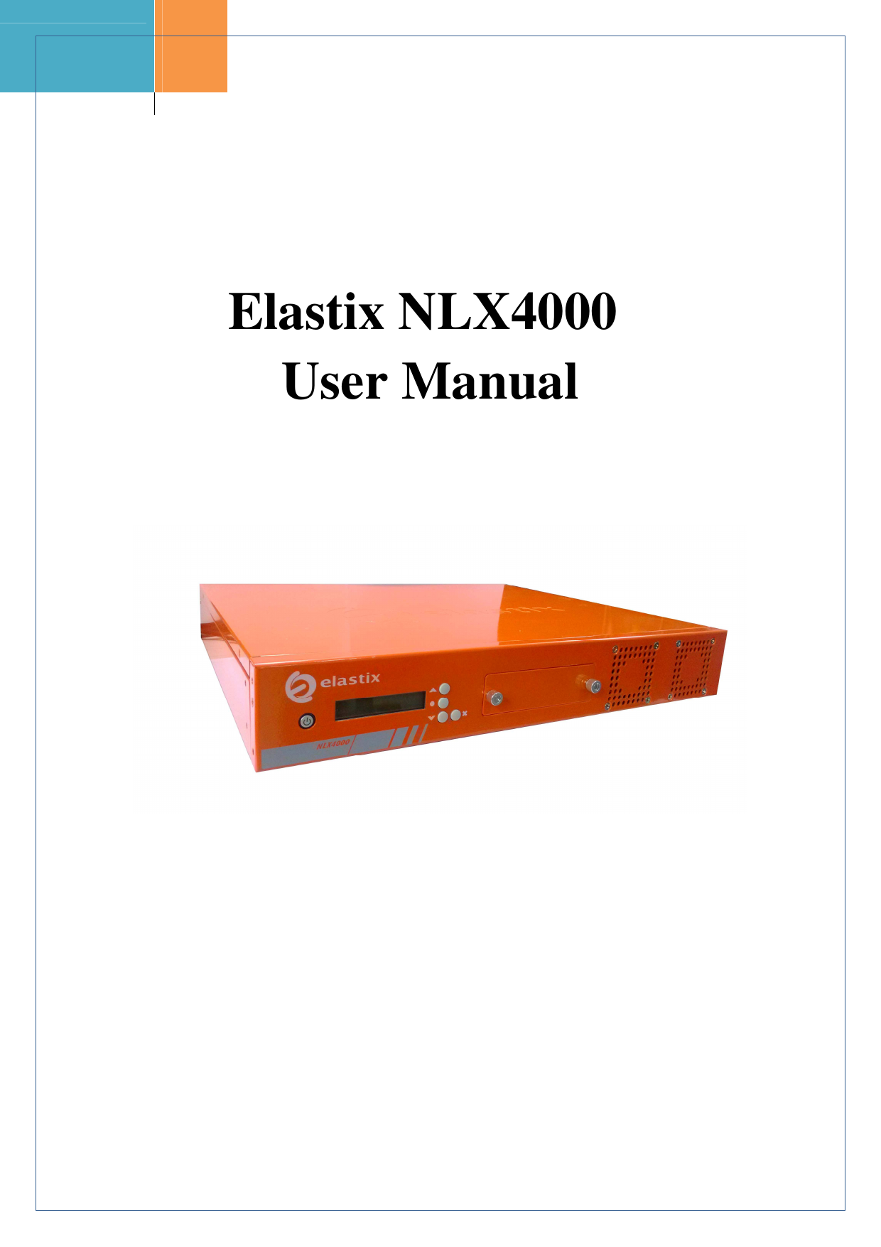                       Elastix NLX4000         User Manual     