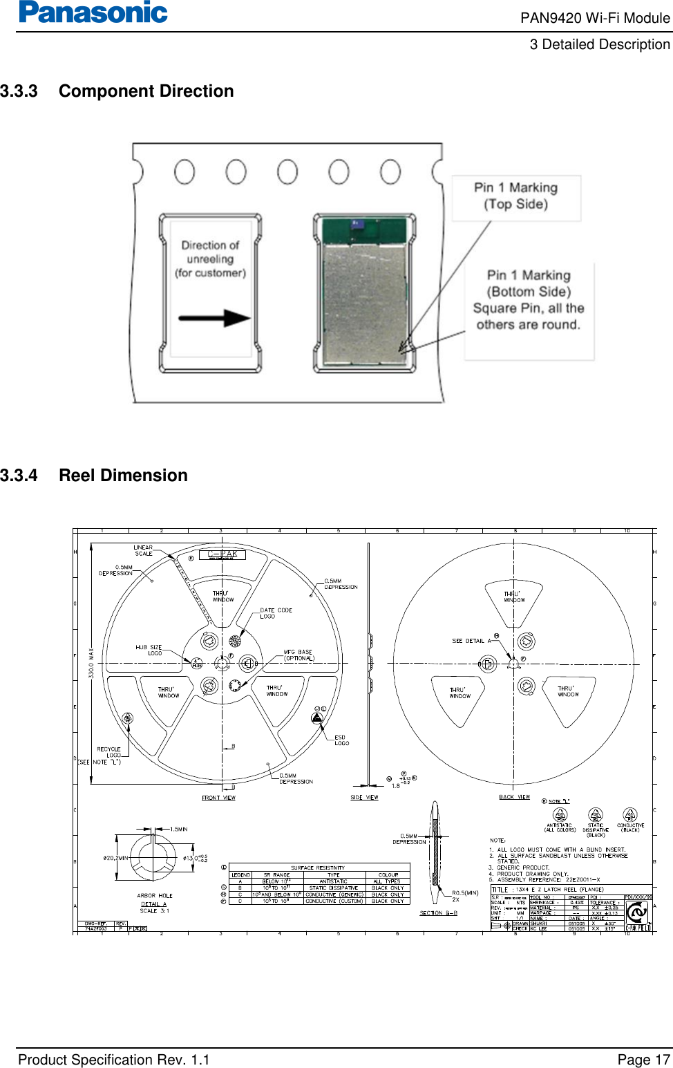     PAN9420 Wi-Fi Module         3 Detailed Description    Product Specification Rev. 1.1    Page 17  3.3.3  Component Direction     3.3.4  Reel Dimension     