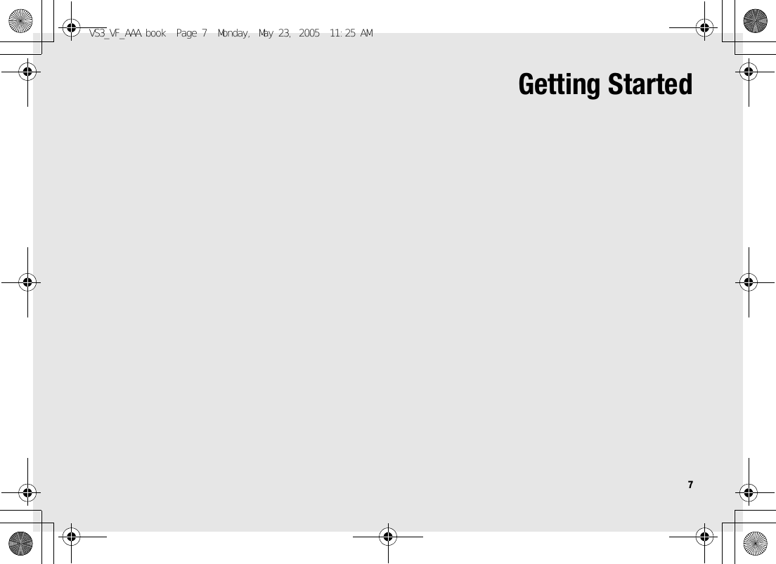 7Getting StartedVS3_VF_AAA.book  Page 7  Monday, May 23, 2005  11:25 AM