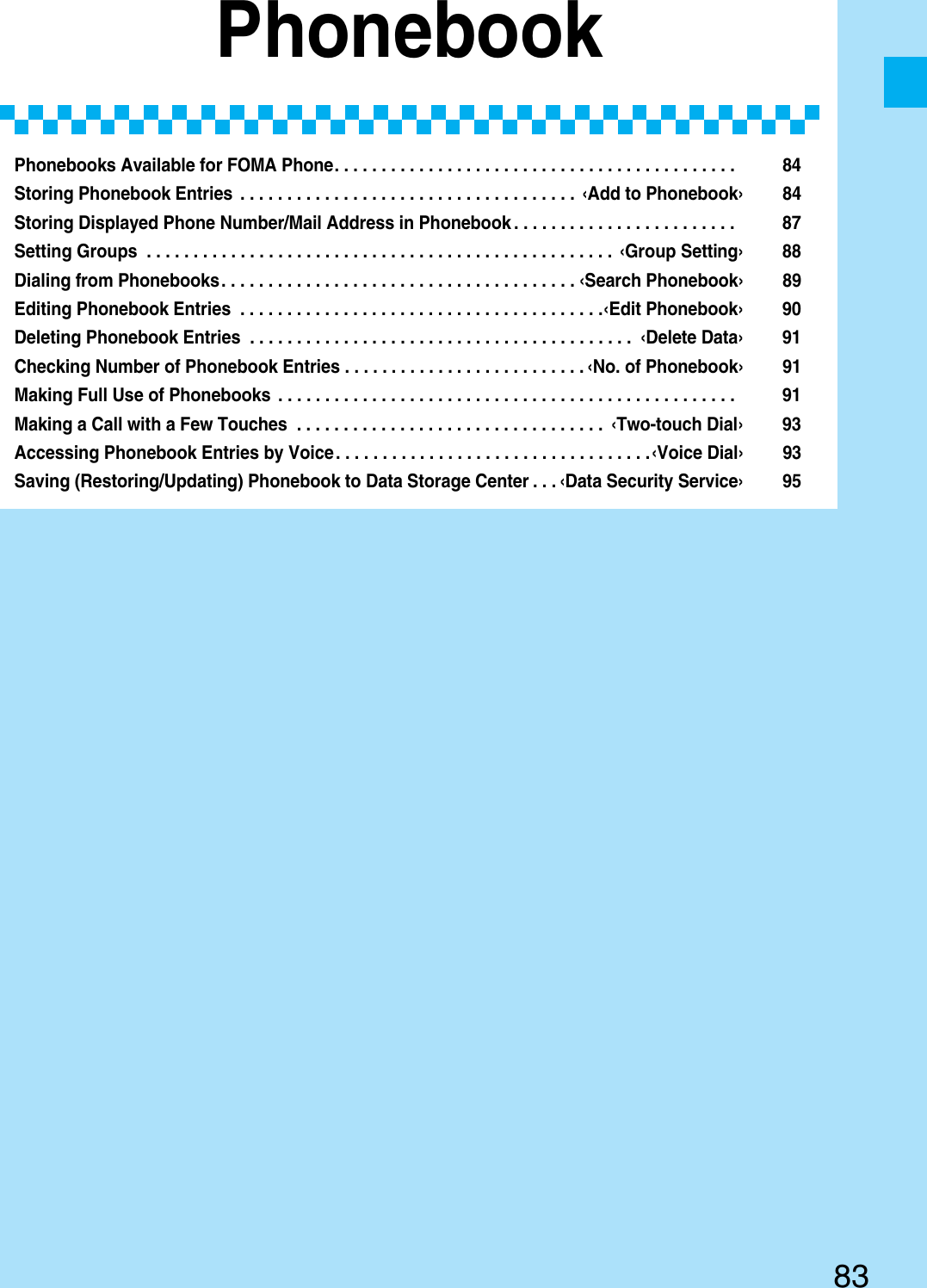 Page 85 of Panasonic Mobile Communications 207002A UMTS/ GSM Cellular Radio with Bluetooth® and RFID User Manual