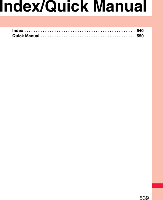 539Index/Quick ManualIndex . . . . . . . . . . . . . . . . . . . . . . . . . . . . . . . . . . . . . . . . . . . . . . .  540Quick Manual . . . . . . . . . . . . . . . . . . . . . . . . . . . . . . . . . . . . . . . .  550