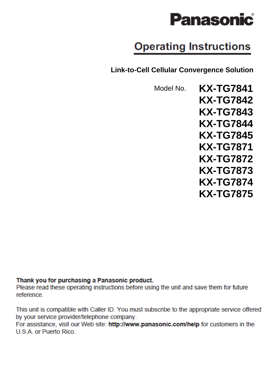 Link-to-Cell Cellular Convergence SolutionModel No.  KX-TG7841KX-TG7842KX-TG7843KX-TG7844KX-TG7845KX-TG7871KX-TG7872KX-TG7873KX-TG7874KX-TG7875