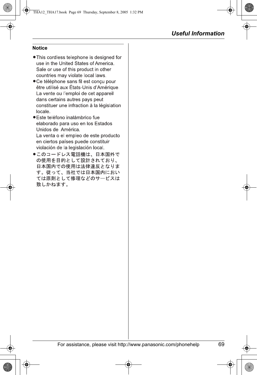 Useful InformationFor assistance, please visit http://www.panasonic.com/phonehelp 69NoticeTHA12_THA17.book  Page 69  Thursday, September 8, 2005  1:32 PM