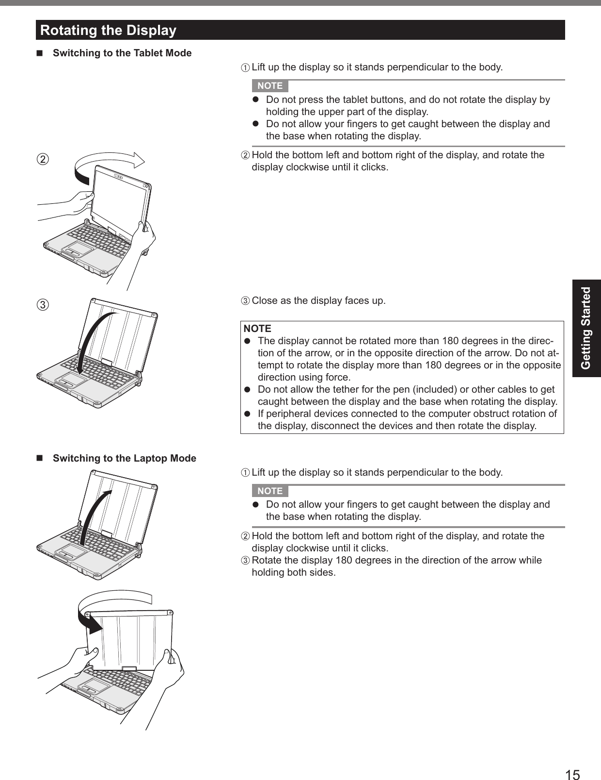 Getting StartedRotating the Displayn  Switching to the Tablet ModeA NOTEl l BCNOTEl l l BCn  Switching to the Laptop ModeA NOTEl BC