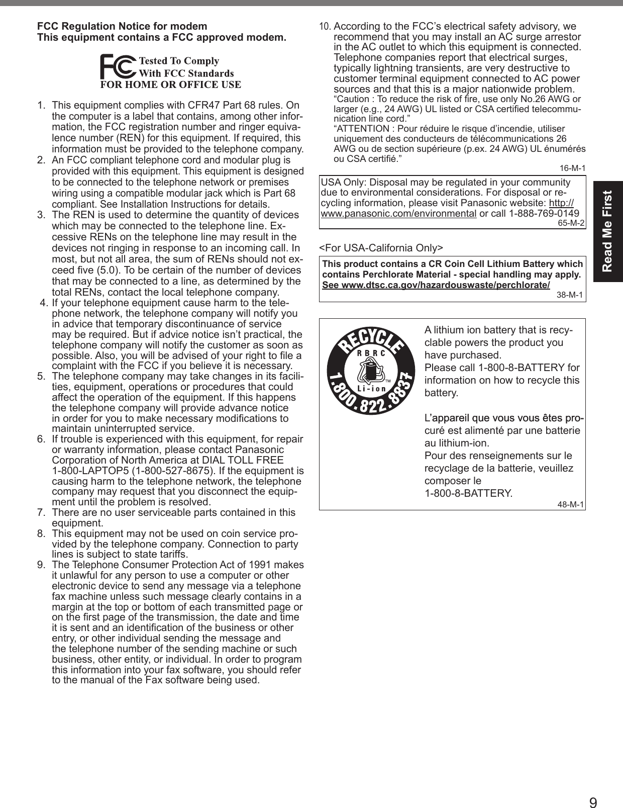 Read Me FirstFCC Regulation Notice for modem This equipment contains a FCC approved modem.        This product contains a CR Coin Cell Lithium Battery which contains Perchlorate Material - special handling may apply.See www.dtsc.ca.gov/hazardouswaste/perchlorate/