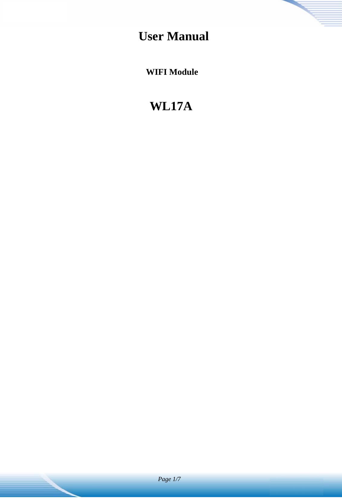 Page 1/7     User Manual  WIFI Module   WL17A                                               