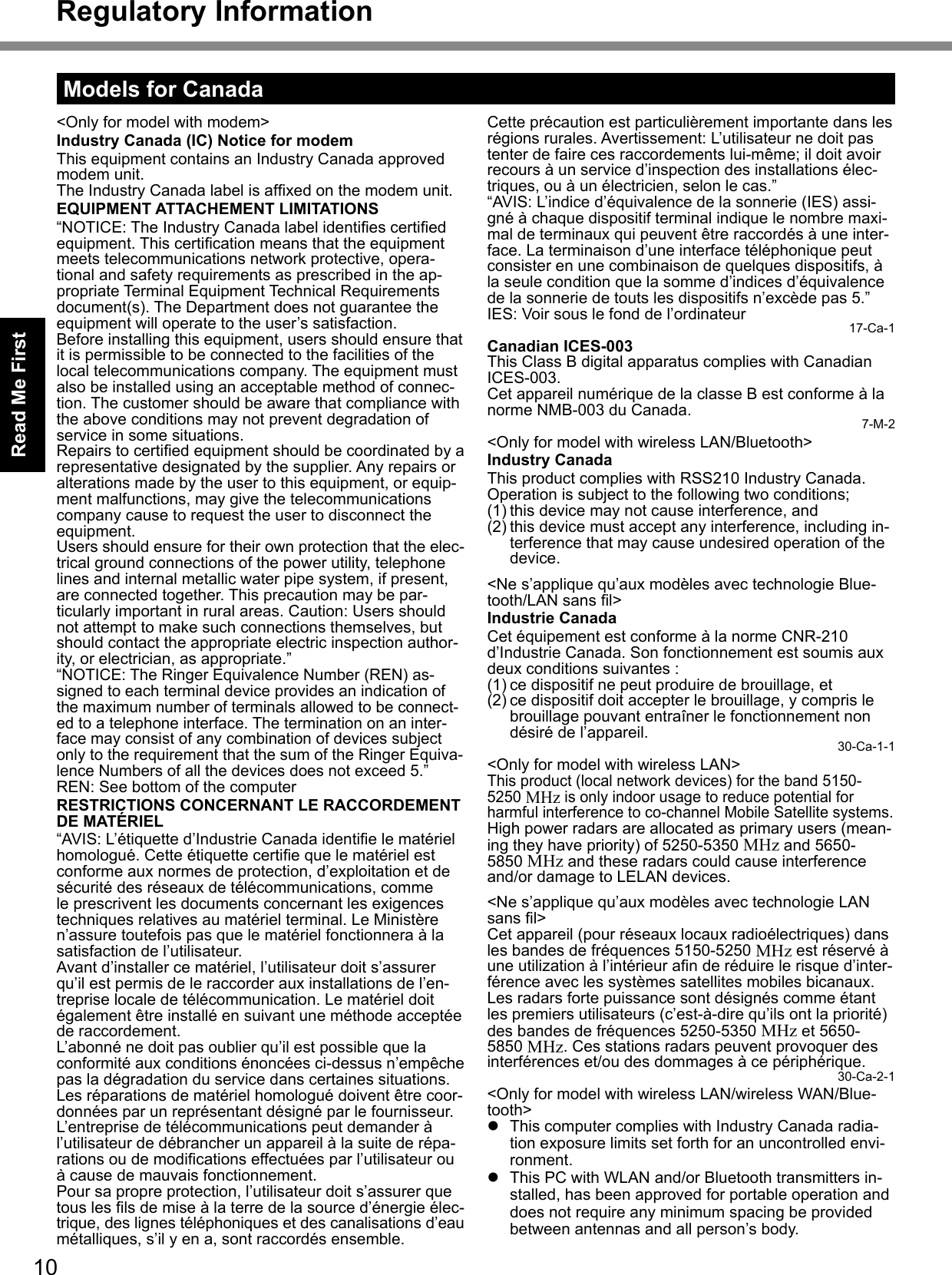Read Me FirstRegulatory InformationModels for CanadaIndustry Canada (IC) Notice for modemEQUIPMENT ATTACHEMENT LIMITATIONSRESTRICTIONS CONCERNANT LE RACCORDEMENT DE MATÉRIEL Canadian ICES-003 Industry CanadaIndustrie Canada MHzMHzMHzMHzMHzMHzl l 