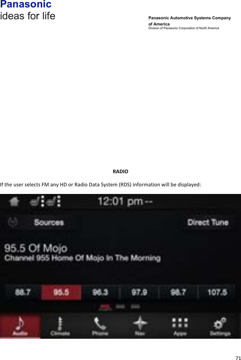 Panasonic ideas for life      Panasonic Automotive Systems Company of America Division of Panasonic Corporation of North America !71!!!!!!!!!!!!RADIO&amp;If!the!user!selects!FM!any!HD!or!Radio!Data!System!(RDS)!information!will!be!displayed:!!!