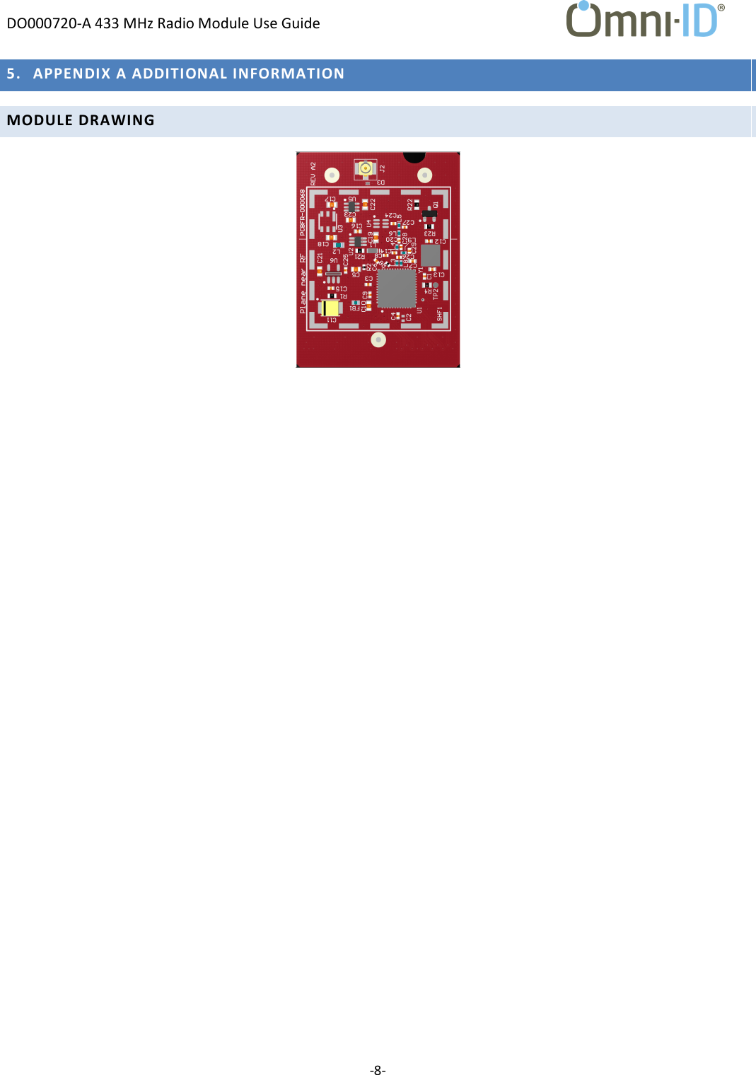 DO000720-A 433 MHz Radio Module Use Guide     -8-  5. APPENDIX A ADDITIONAL INFORMATION MODULE DRAWING     