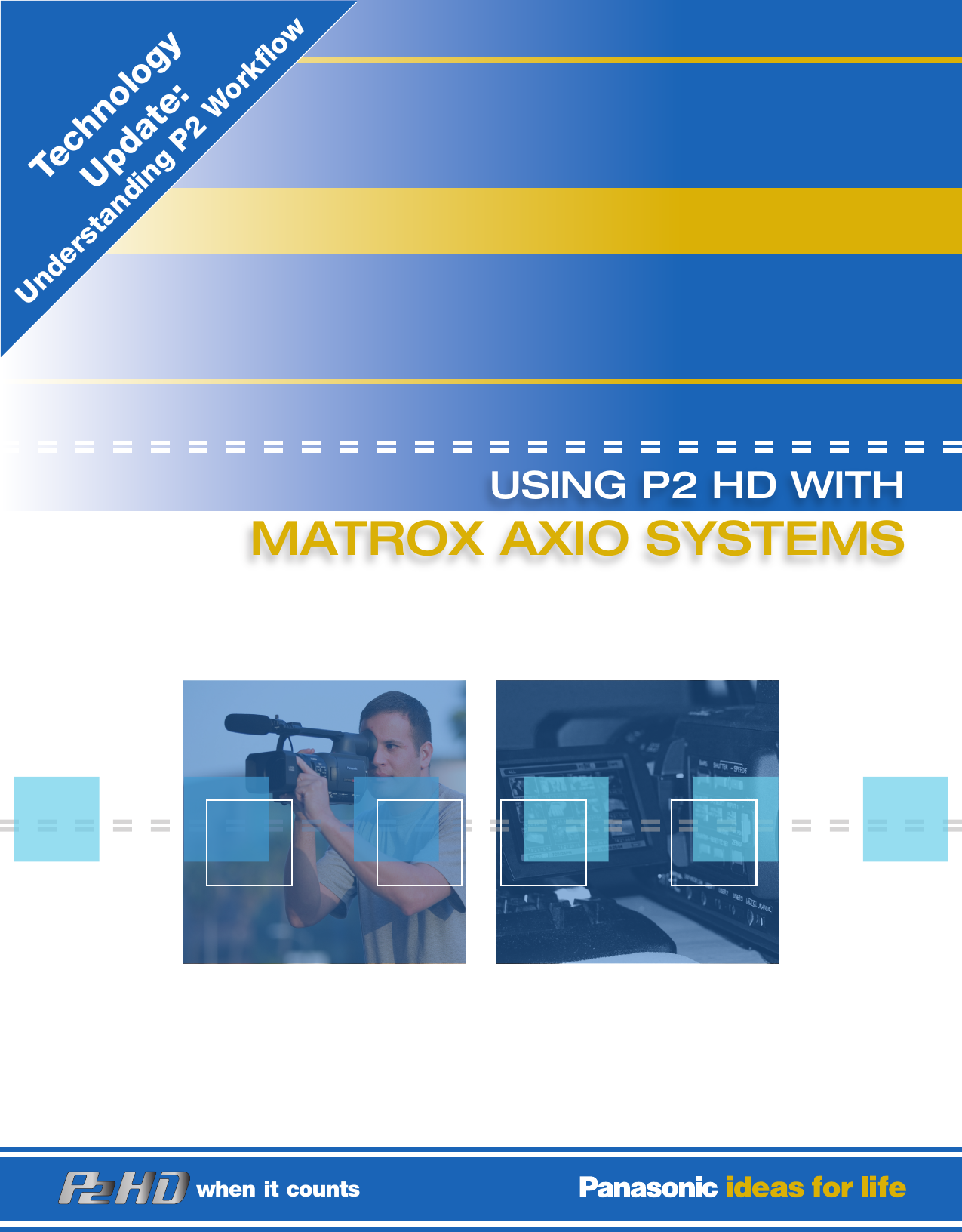 Page 1 of 9 - Panasonic  If Not Then WP P2Workflow Matrox