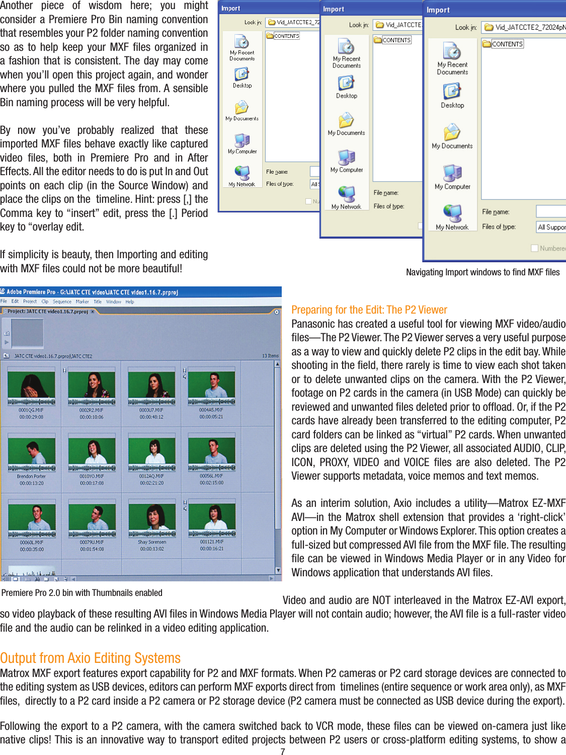 Page 7 of 9 - Panasonic  If Not Then WP P2Workflow Matrox
