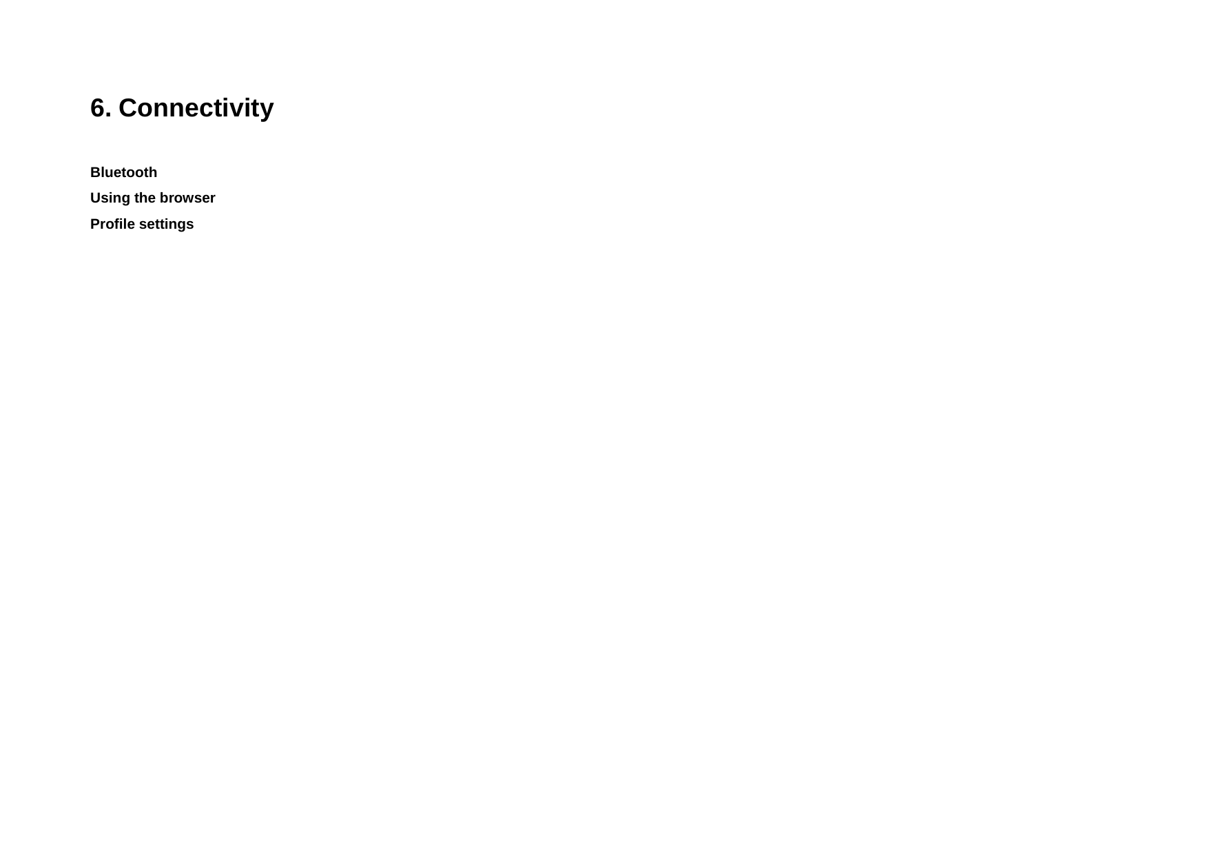 6. Connectivity Bluetooth Using the browser   Profile settings    