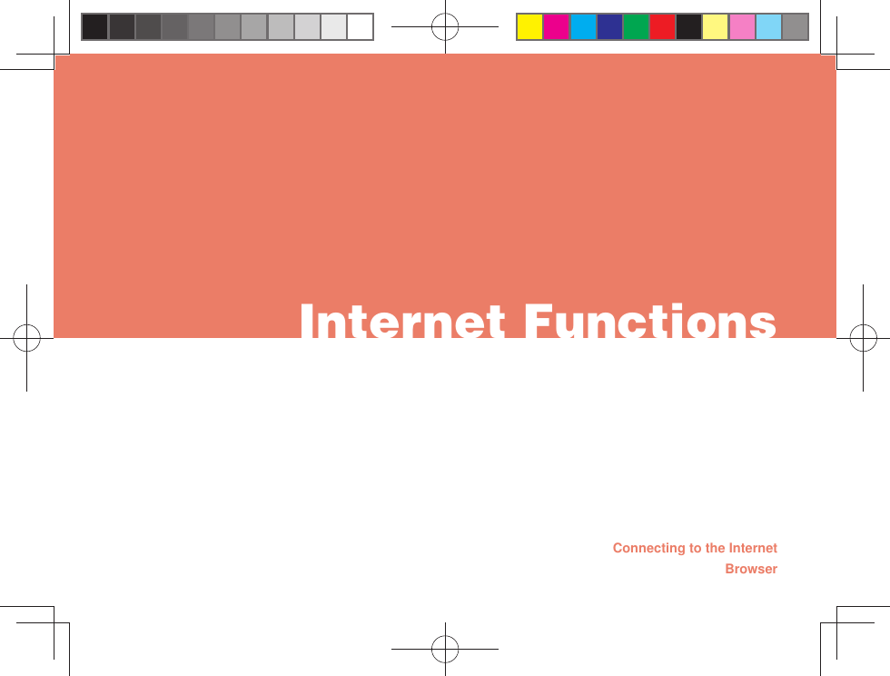 Internet FunctionsConnecting to the Internet Browser