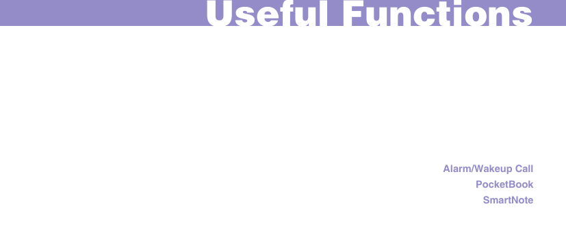 Alarm/Wakeup CallPocketBookSmartNoteUseful Functions