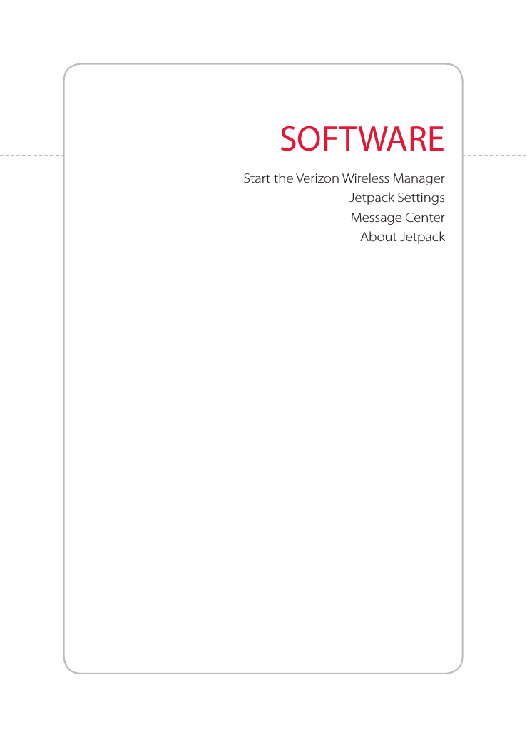 SOFTWAREStart the Verizon Wireless Manager Jetpack SettingsMessage CenterAbout Jetpack