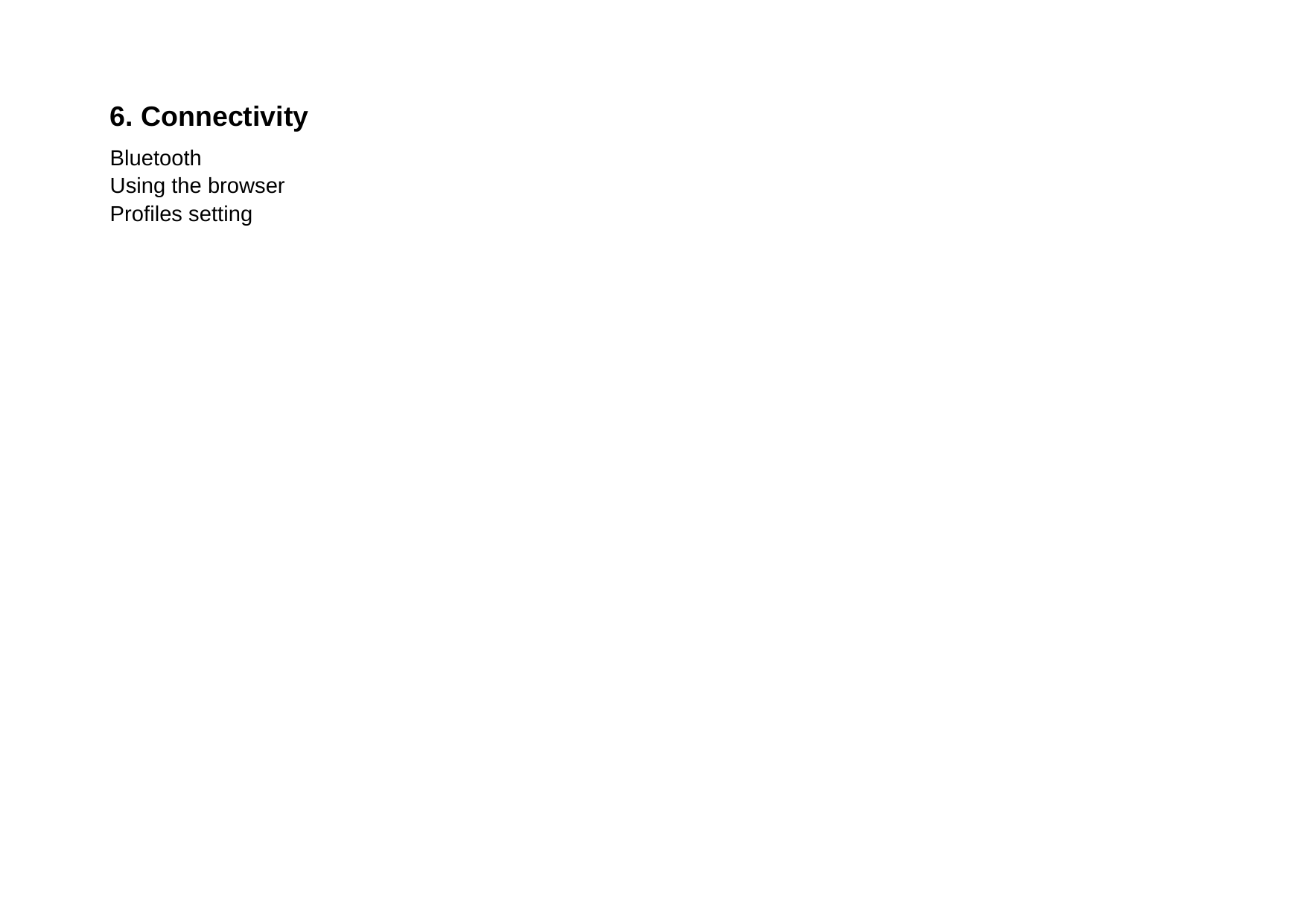 6. Connectivity Bluetooth Using the browser Profiles setting    