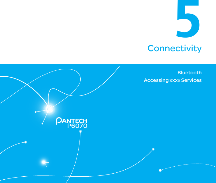 76P60705ConnectivityBluetoothAccessing xxxx Services