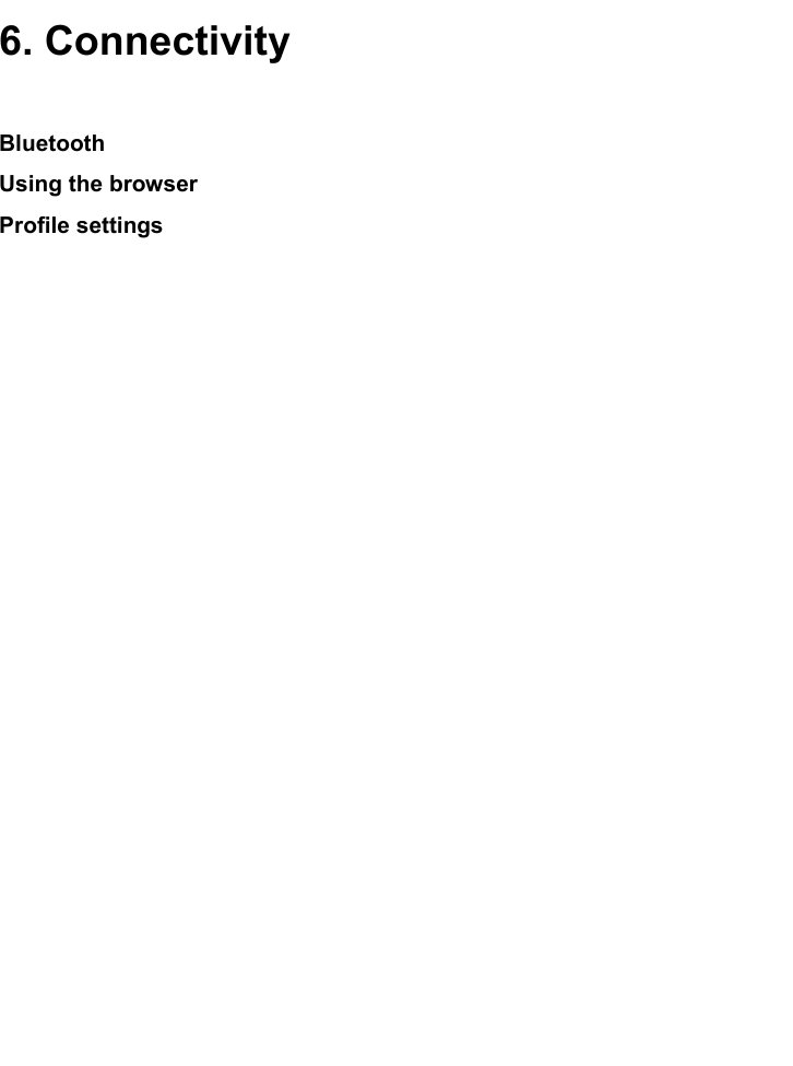 6. ConnectivityBluetoothUsing the browser  Profile settings 