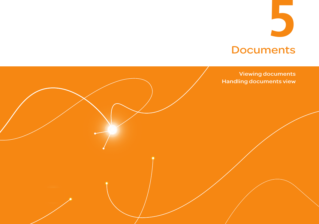 5. Documents5DocumentsViewing documentsHandling documents view