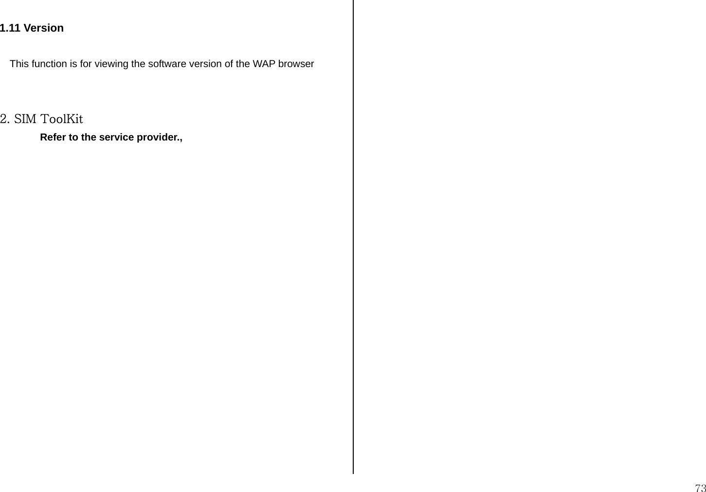  73  1.11 Version  This function is for viewing the software version of the WAP browser   2. SIM ToolKit Refer to the service provider.,                    