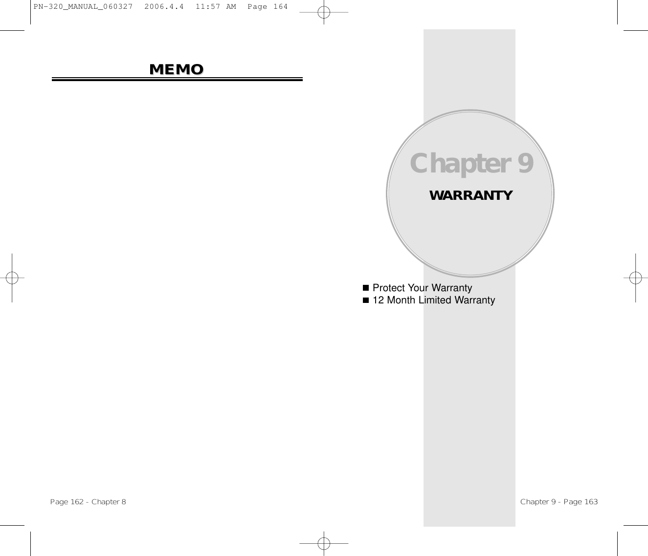 Protect Your Warranty12 Month Limited WarrantyChapter 9WARRANTYChapter 9 - Page 163Page 162 - Chapter 8MEMOMEMOPN-320_MANUAL_060327  2006.4.4  11:57 AM  Page 164