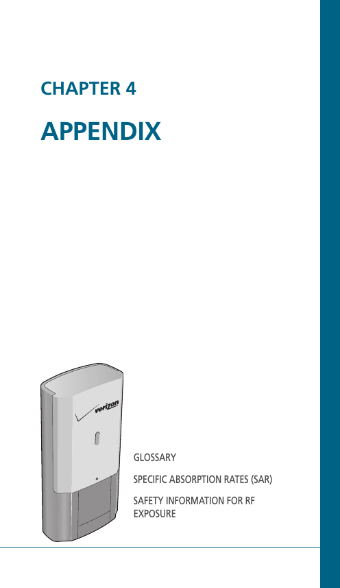 CHAPTER 4APPENDIXGLOSSARYSPECIFIC ABSORPTION RATES (SAR)SAFETY INFORMATION FOR RF EXPOSURE