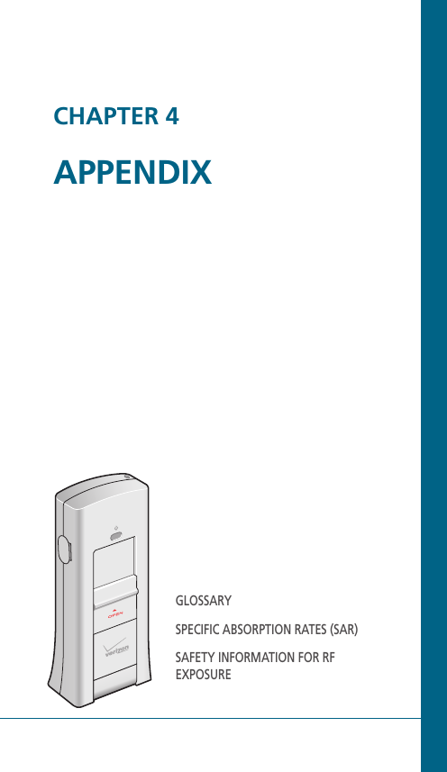 CHAPTER 4APPENDIXGLOSSARYSPECIFIC ABSORPTION RATES (SAR)SAFETY INFORMATION FOR RF EXPOSURE