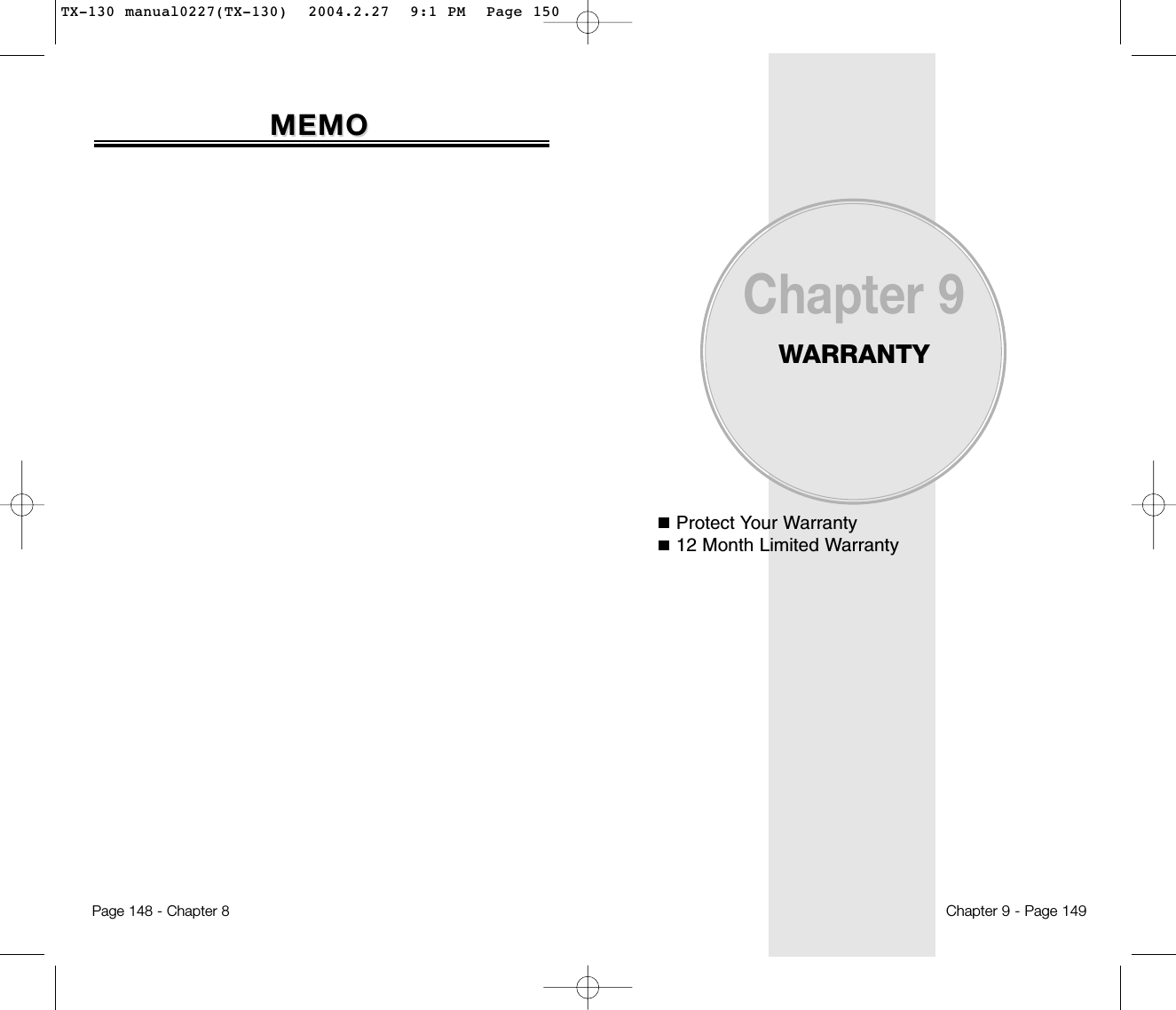 Protect Your Warranty12 Month Limited WarrantyChapter 9WARRANTYChapter 9 - Page 149Page 148 - Chapter 8MEMOMEMOTX-130 manual0227(TX-130)  2004.2.27  9:1 PM  Page 150