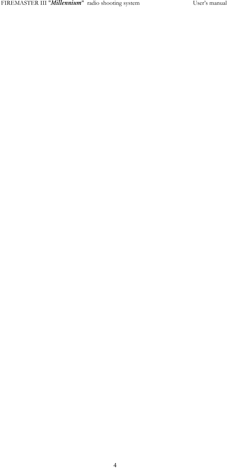 FIREMASTER III "Millennium"  radio shooting system           User&rsquo;s manual  4