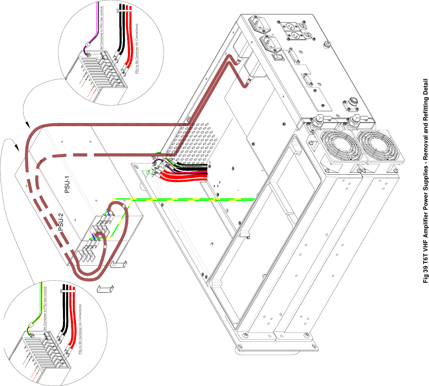 Fig 39 T6T VHF Amplifier Power Supplies - Removal and Refitting DetailPSU to Bit Combiner (dc Connections)Bit Combiner to PSU (fan control)PSU to Bit Combiner (dc Connections)Bit Combiner to PSU (fan control)PSU-2 PSU-1