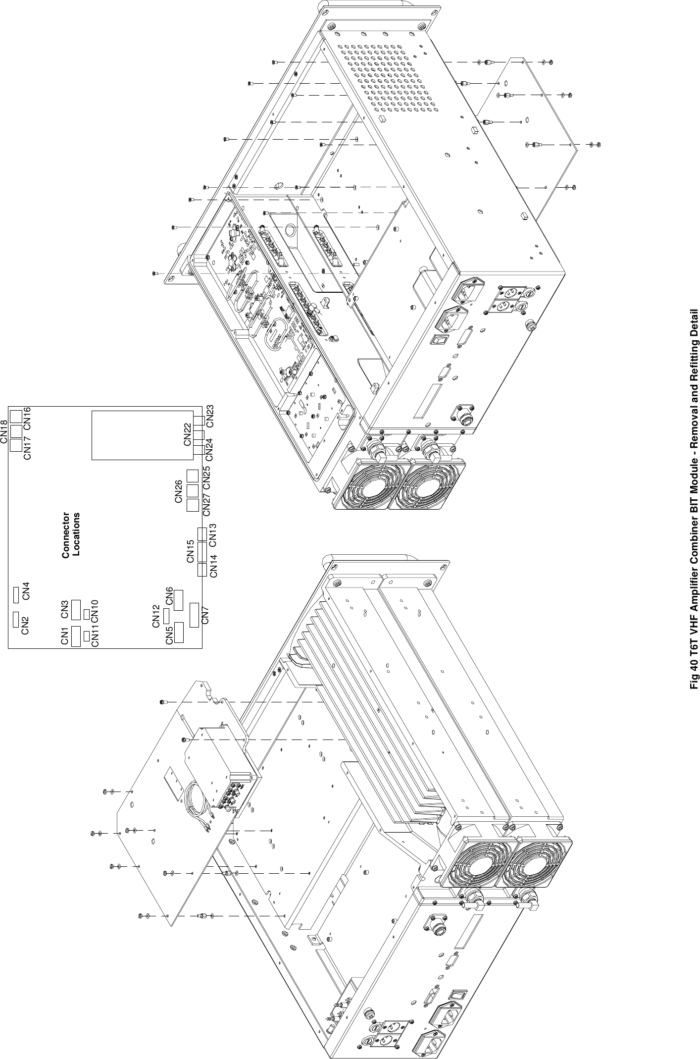 Fig 40 T6T VHF Amplifier Combiner BIT Module - Removal and Refitting DetailCN5 CN6CN7CN12CN15CN14 CN13CN26CN25CN27CN1 CN3CN11CN10CN2 CN4CN22CN23CN24CN18CN17 CN16Connector Locations