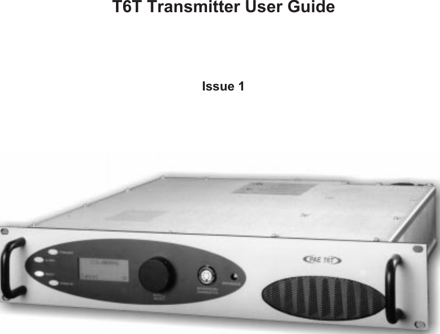 T6T Transmitter User GuideIssue 1