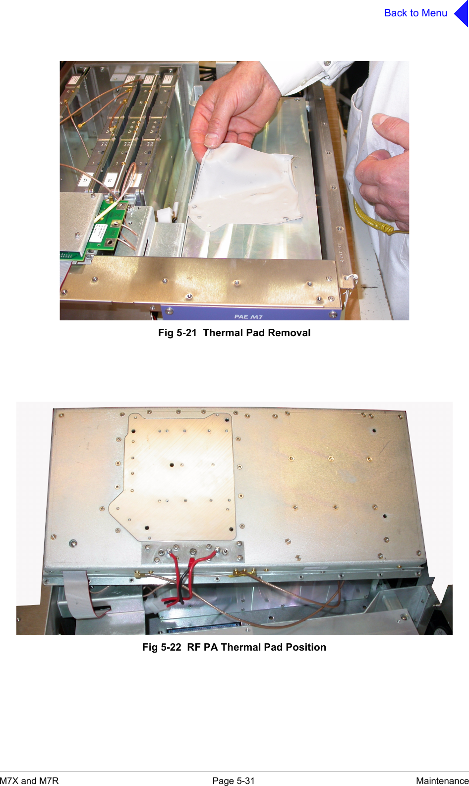 M7X and M7R Page 5-31 MaintenanceBack to MenuFig 5-21  Thermal Pad RemovalFig 5-22  RF PA Thermal Pad Position