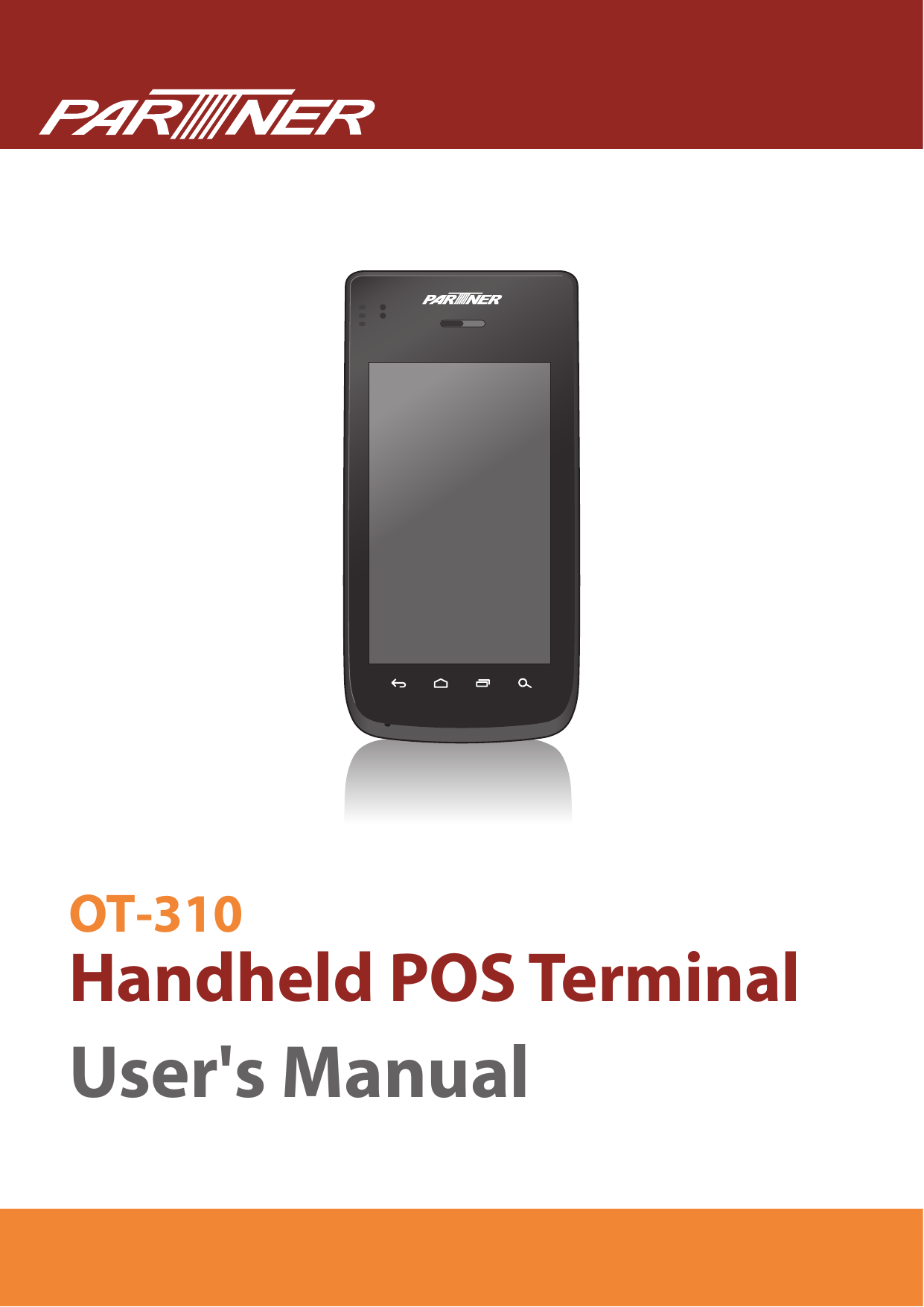 OT-310Handheld POS TerminalUser&apos;s Manual