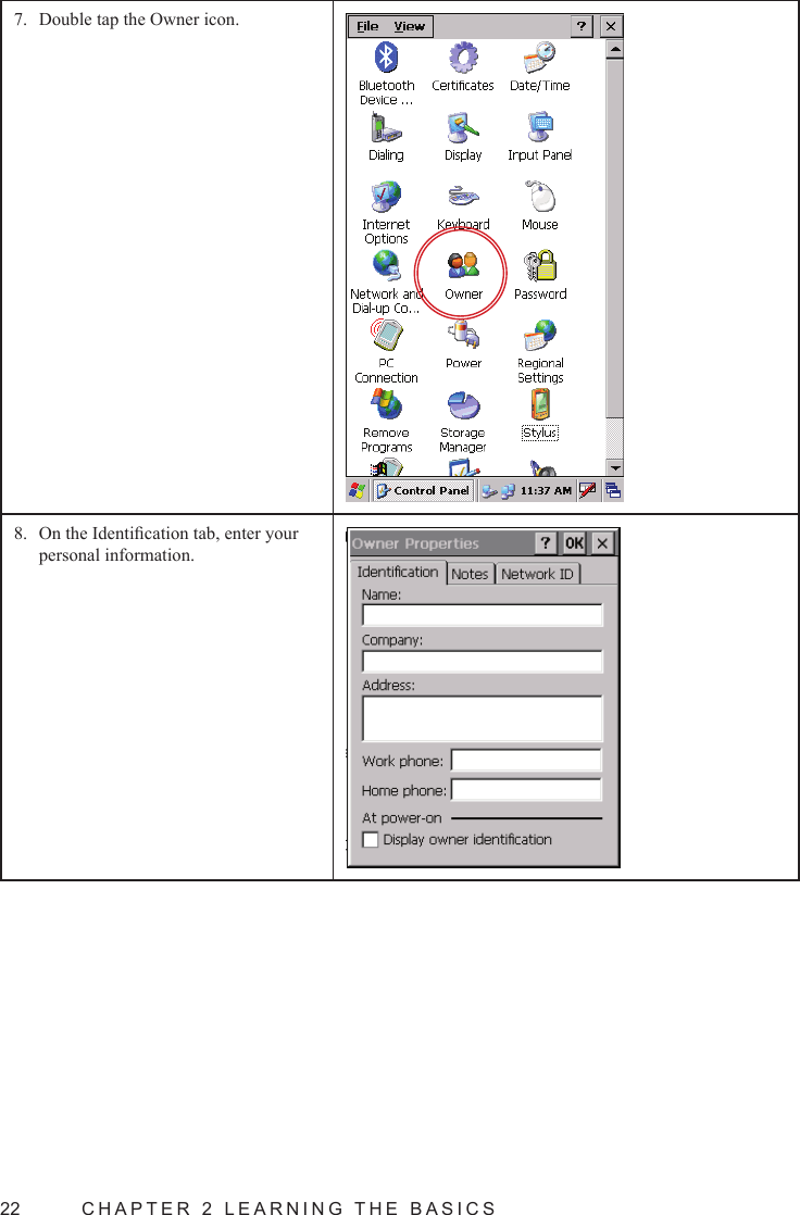 22  CHAPTER 2 LEARNING THE BASICSDouble tap the Owner icon.7. On the Identication tab, enter your 8. personal information.