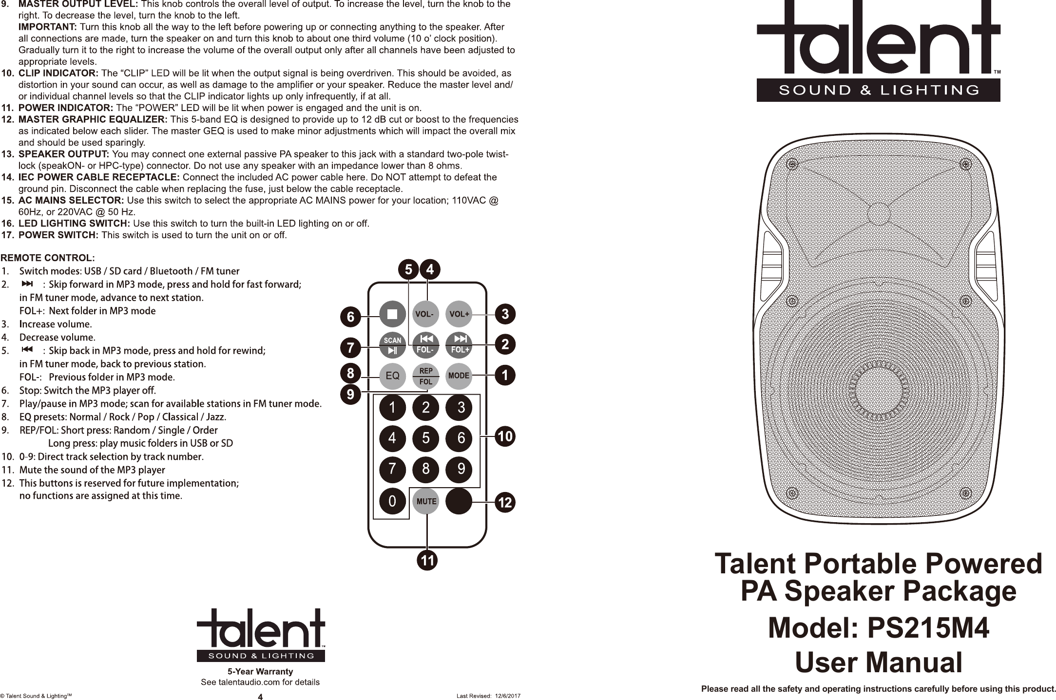 Please read all the safety and operating instructions carefully before using this product.User ManualModel: PS215M4Talent Portable PoweredPA Speaker Package