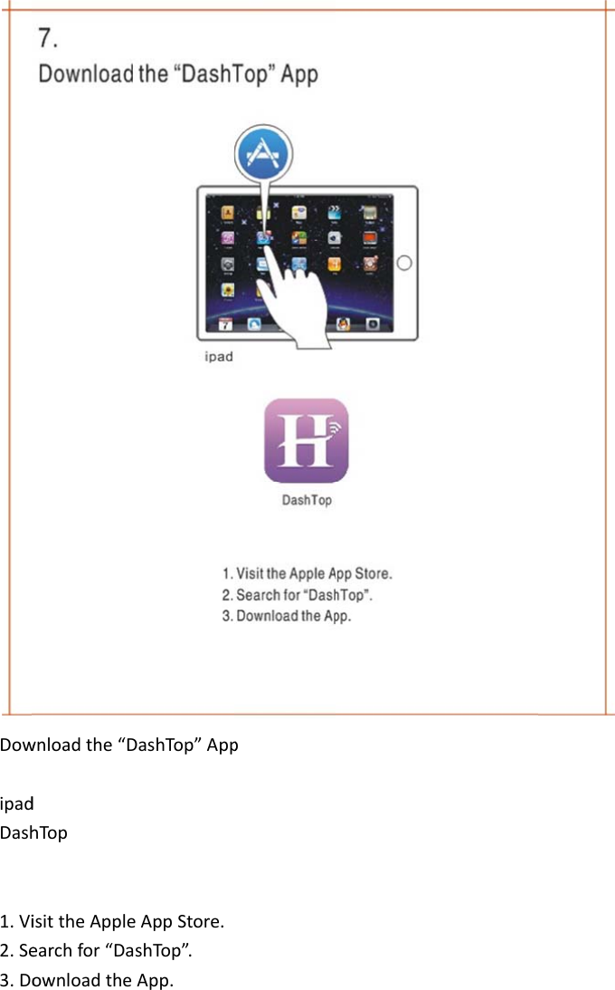 DowipadDash1.Vi2.Se3.Downloadthe“DdhTopisittheAppleearchfor“DaownloadtheDashTop”AppeAppStore.shTop”.App.p