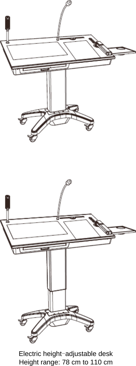  Electric height-adjustable desk Height range: 78 cm to 110 cm   