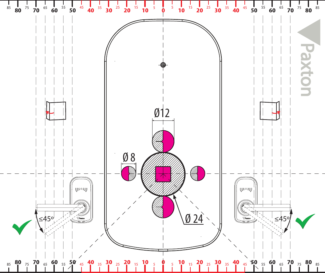 Ø12Paxton551515 2525 3535 45 55 654555657060504030100 20102030406070 50551515 2525 3535 45 55 65455565757060504030100 20102030406070 508580857580758580857580≤45º≤45º Ø 24 Ø 8