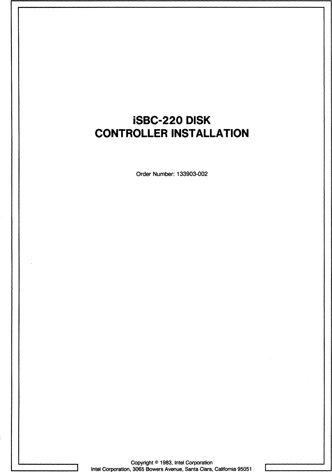 Page 2 of 10 - 133903-002_i SBC-220_Disk_Controller_Installation_Jul1984 133903-002 I SBC-220 Disk Controller Installation Jul1984