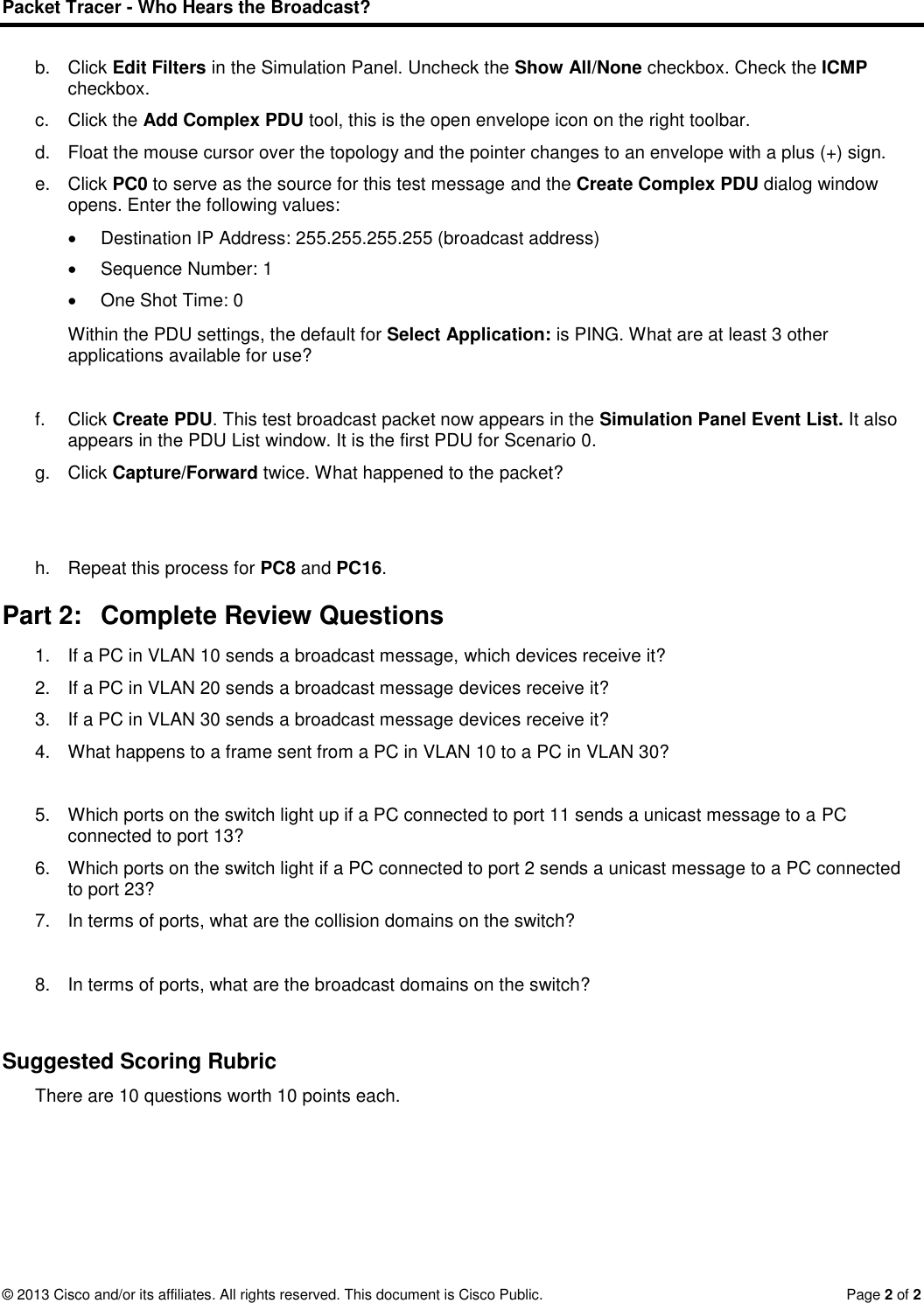 Page 2 of 2 - 6.1.1.5 Packet Tracer - Who Hears The Broadcast Instructions