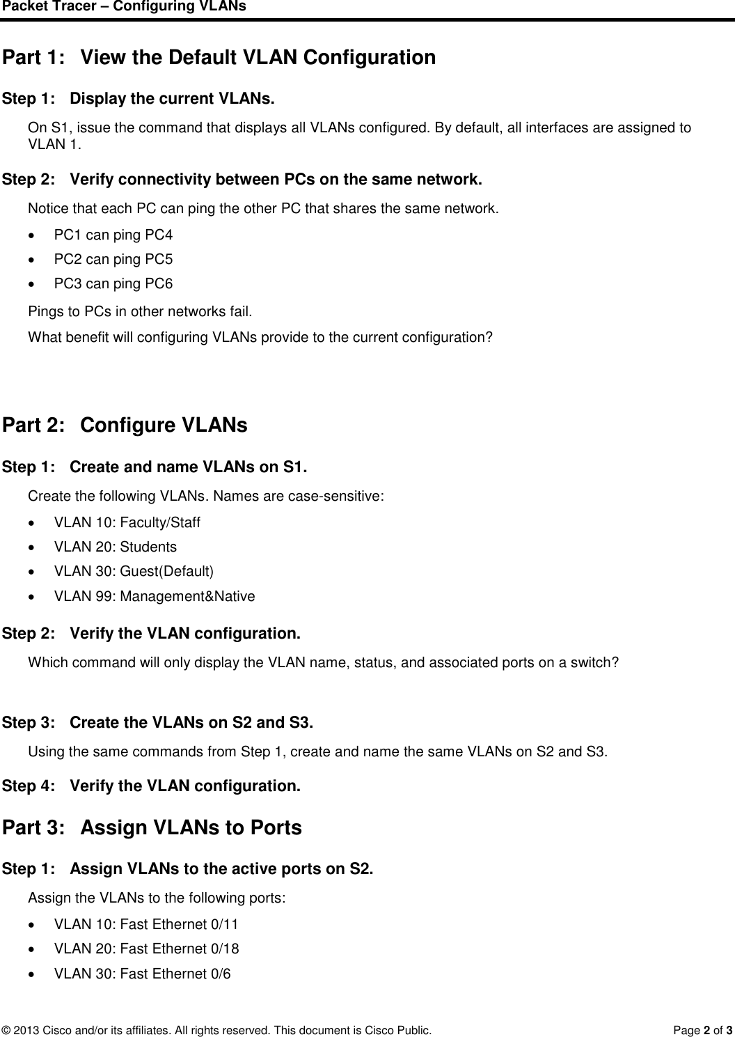 Page 2 of 3 - 6.2.1.7 Packet Tracer - Configuring VLANs Instructions