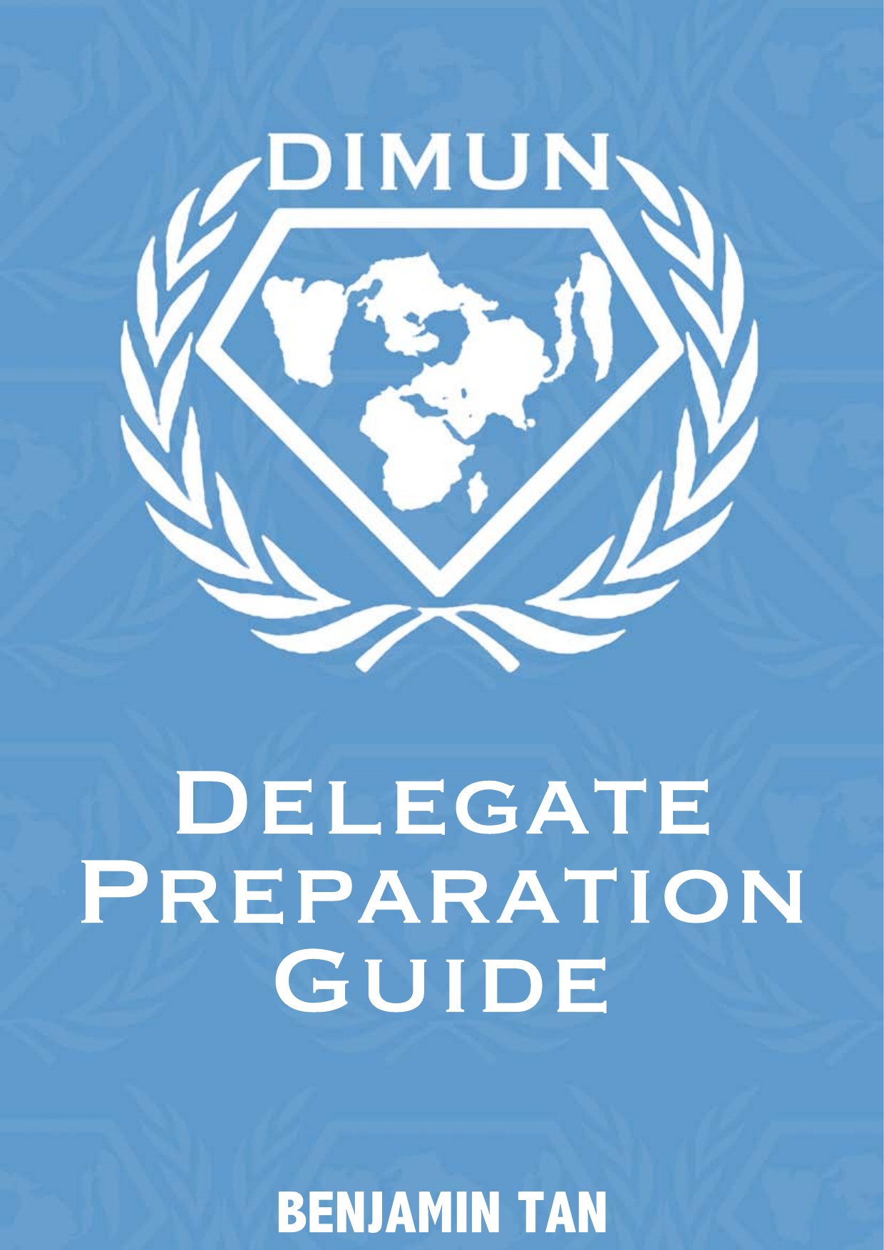 Page 1 of 6 - Delegate Preparation Guide DIMUN