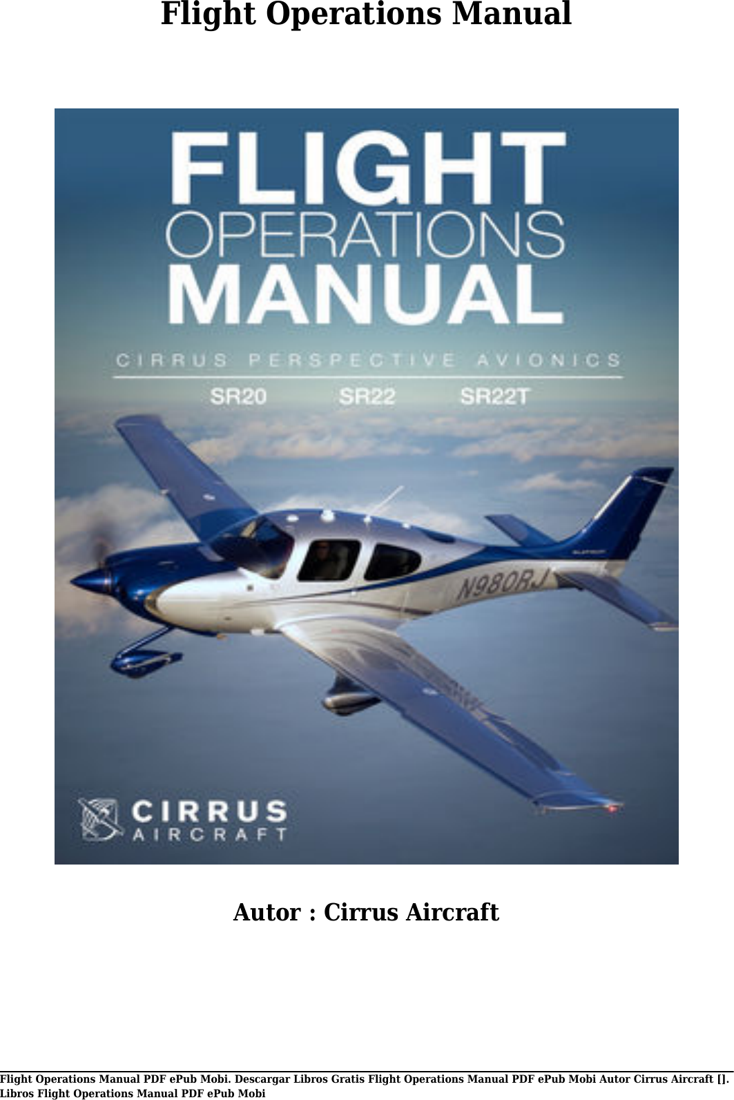 Page 1 of 11 - Descargar Libros Gratis Flight Operations Manual PDF EPub Mobi Autor Cirrus Aircraft E Pub