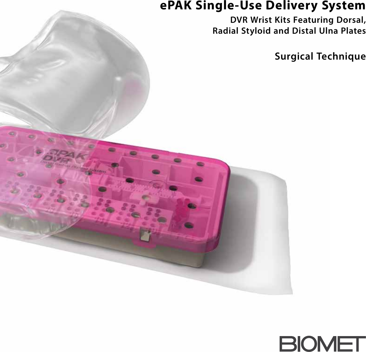 DVR Wrist Plates Featuring E PAK Surgical Technique